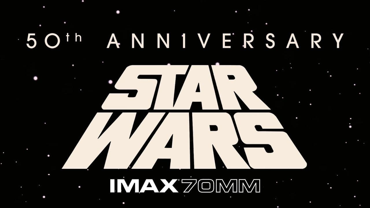 The original 'Star Wars' is coming to IMAX for the first time ever in 2027